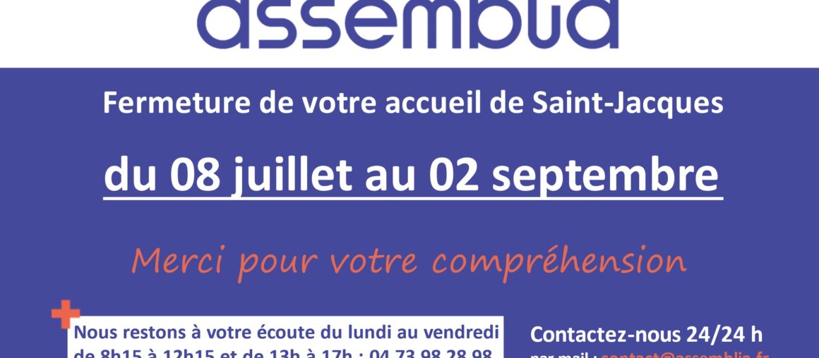Eté : fermeture de l'antenne Saint-Jacques du 8 juillet au 2 septembre